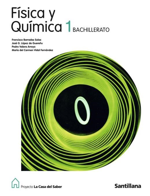 FISICA Y QUIMICA 1 BACHILLERATO CASA DEL SABER | 9788429409871 | VIDAL FERNANDEZ, Mª CARMEN/BARRADAS SOLAS, FRANCISCO/GONZALEZ LOPEZ DE GUEREÑU,JOSE/VALERA ARROYO, P | Llibreria La Gralla | Librería online de Granollers