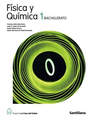 FISICA Y QUIMICA 1 BACHILLERATO CASA DEL SABER | 9788429409871 | VIDAL FERNANDEZ, Mª CARMEN/BARRADAS SOLAS, FRANCISCO/GONZALEZ LOPEZ DE GUEREÑU,JOSE/VALERA ARROYO, P | Llibreria La Gralla | Librería online de Granollers