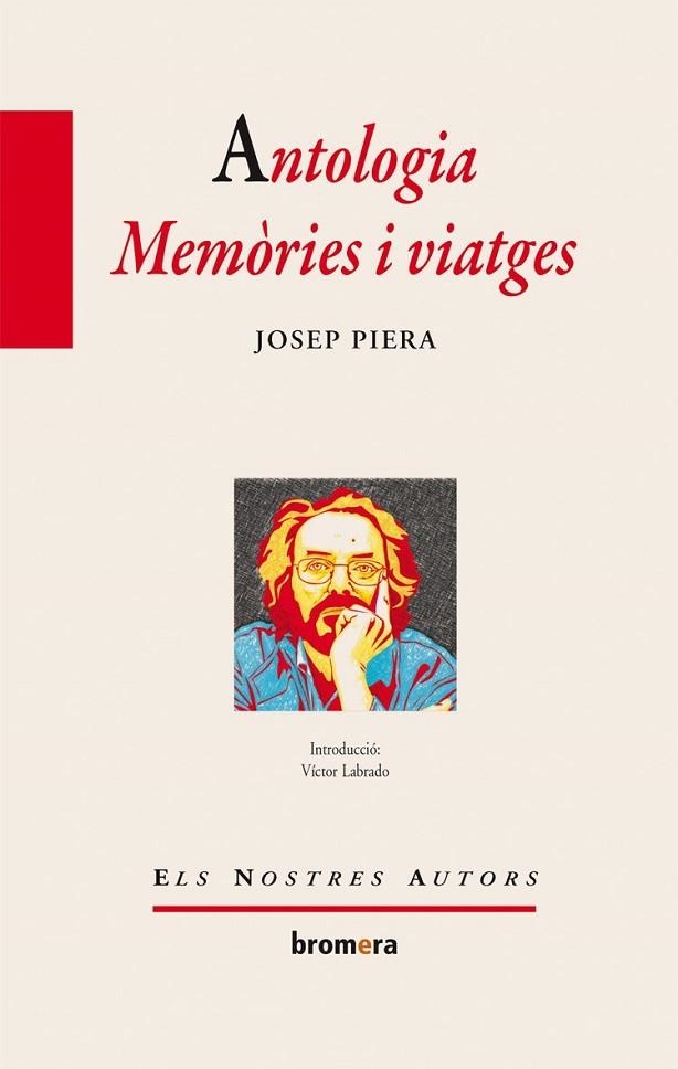 ANTOLOGIA. MEMÒRIES I VIATGES (ELS NOSTRES AUTORS, 67) | 9788415390343 | PIERA, JOSEP | Llibreria La Gralla | Llibreria online de Granollers