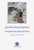 TRAGEDIA DE LA CALLE DE LAS FLORES, LA | 9788496974906 | EÇA DE QUEIROS, JOSE MARIA | Llibreria La Gralla | Llibreria online de Granollers