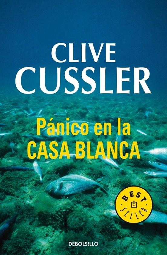 PANICO EN LA CASA BLANCA | 9788497930185 | CUSSLER, CLIVE | Llibreria La Gralla | Llibreria online de Granollers