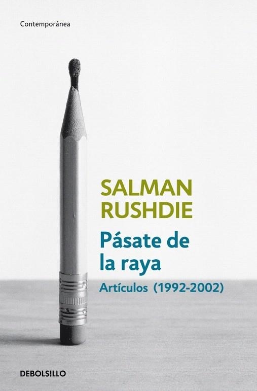 PÁSATE DE LA RAYA. ARTICULOS 1992-2002 | 9788499892153 | RUSHDIE, SALMAN | Llibreria La Gralla | Llibreria online de Granollers