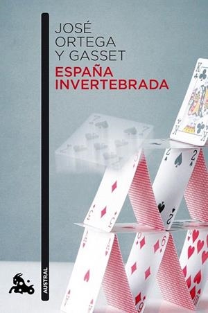 ESPAÑA INVERTEBRADA (AUSTRAL HUMANIDADES 477) | 9788467037548 | ORTEGA Y GASSET, JOSE | Llibreria La Gralla | Llibreria online de Granollers