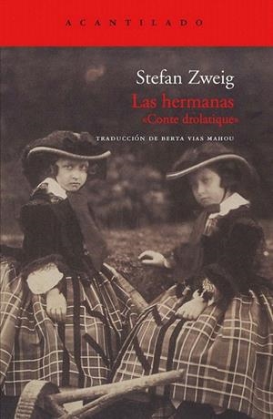 HERMANAS, LAS. CONTE DROLATIQUE | 9788415277347 | ZWEIG, STEFAN | Llibreria La Gralla | Llibreria online de Granollers