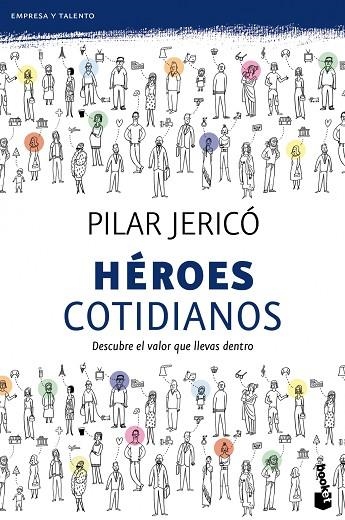 HÉROES COTIDIANOS (BOOKET) | 9788408104209 | JERICÓ, PILAR | Llibreria La Gralla | Librería online de Granollers