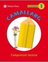Q. CAMALLARG 1. COMPRENSIÓ LECTORA. CICLE INICIAL | 9788468200637 | BADIA CALSINA, AMALIA/CASAS VILA, MARIA ANTONIA/Y OTROS/DUARRI SANTASUSANA, DOLORS | Llibreria La Gralla | Librería online de Granollers
