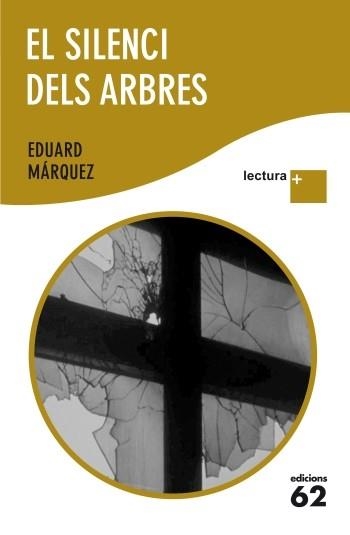 SILENCI DELS ARBRES, EL (LECTURA +) | 9788429768312 | MARQUEZ, EDUARD | Llibreria La Gralla | Llibreria online de Granollers