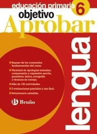 OBJETIVO APROBAR LENGUA 6º PRIMARIA | 9788421667828 | JIMÉNEZ GARCÍA-BRAZALES, CARMEN/SÁNCHEZ LÓPEZ, NATIVIDAD | Llibreria La Gralla | Librería online de Granollers