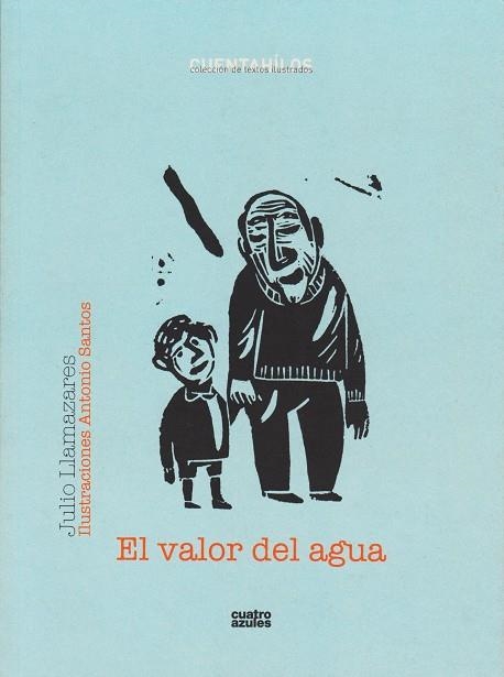 VALOR DEL AGUA, EL | 9788493729561 | LLAMAZARES, JULIO | Llibreria La Gralla | Librería online de Granollers