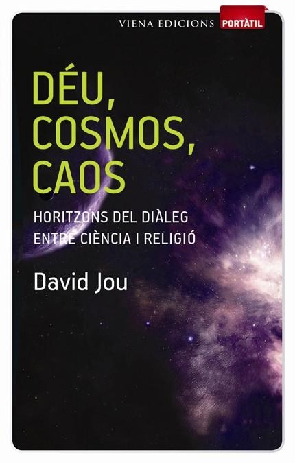 DÉU COSMOS CAOS (PORTÀTIL) | 9788483306505 | JOU, DAVID | Llibreria La Gralla | Librería online de Granollers