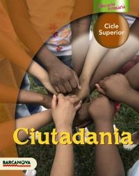EDUCACIO PER LA CIUTADANIA CICLE SUPERIOR | 9788448924256 | CANO, ÀNGELA/GIRALT, ROSA/MEDINA, XAVIER | Llibreria La Gralla | Librería online de Granollers