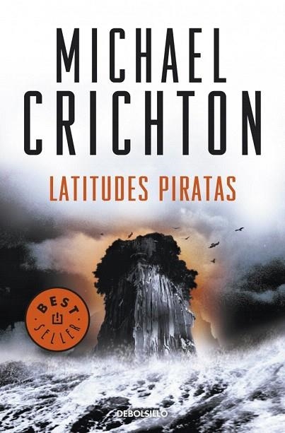 LATITUDES PIRATAS (DB BESTSELLER 202/20) | 9788499088624 | CRICHTON, MICHAEL | Llibreria La Gralla | Librería online de Granollers