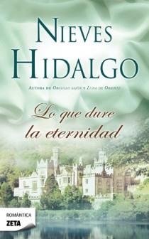 LO QUE DURE LA ETERNIDAD (ZETA BOLSILLO) | 9788498725292 | HIDALGO, NIEVES | Llibreria La Gralla | Librería online de Granollers
