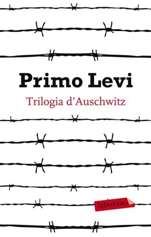 TRILOGIA D'AUSCHWTIZ (LABUTXACA) | 9788499303109 | LEVI, PRIMO | Llibreria La Gralla | Llibreria online de Granollers