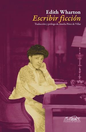 ESCRIBIR FICCIÓN | 9788483930823 | WHARTON, EDITH | Llibreria La Gralla | Librería online de Granollers