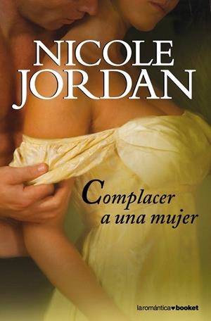 COMPLACER A UNA MUJER (BOOKET ROMANTICA 4/12) | 9788408101338 | JORDAN, NICOLE | Llibreria La Gralla | Llibreria online de Granollers