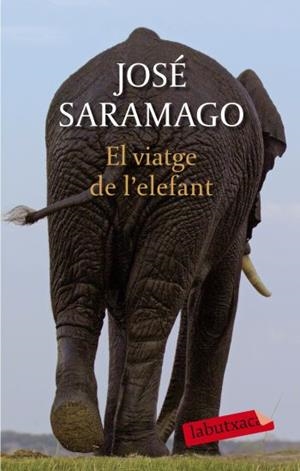 VIATGE DE L'ELEFANT, EL (LABUTXACA) | 9788499300948 | SARAMAGO, JOSÉ | Llibreria La Gralla | Llibreria online de Granollers