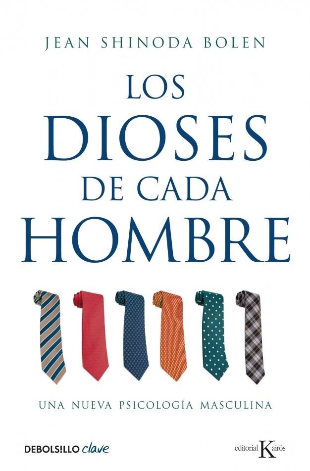 DIOSES DE CADA HOMBRE, LOS (DEBOLSILLO) | 9788499088754 | SHINODA BOLEN, JEAN | Llibreria La Gralla | Librería online de Granollers