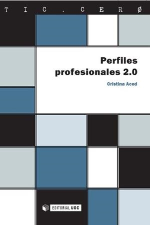 PERFILES PROFESIONALES 2.0 | 9788497881166 | ACED, CRISTINA | Llibreria La Gralla | Librería online de Granollers