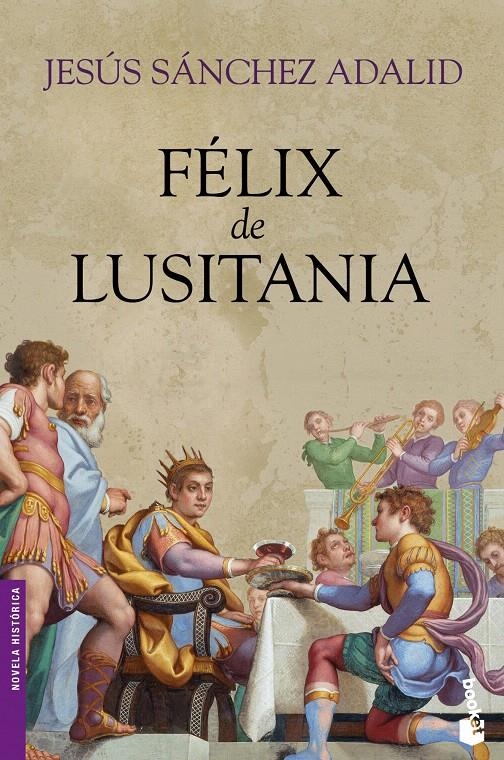FÉLIX DE LUSITANIA (BOOKET) | 9788408101697 | SANCHEZ ADALID, JESUS | Llibreria La Gralla | Librería online de Granollers