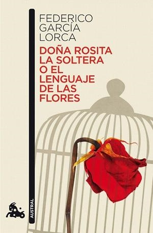 DOÑA ROSITA LA SOLTERA O EL LENGUAJE DE LAS FLORES (NUEVA AUSTRAL) | 9788467036305 | GARCIA LORCA, FEDERICO | Llibreria La Gralla | Llibreria online de Granollers