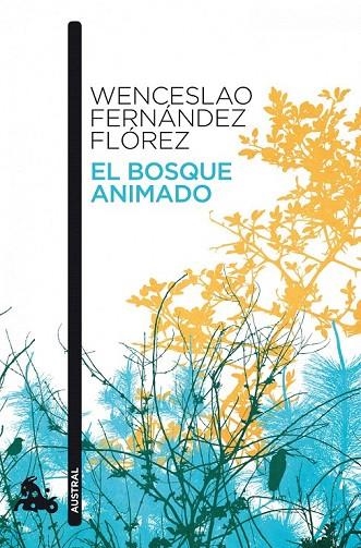 BOSQUE ANIMADO, EL (NUEVA AUSTRAL) | 9788467034110 | FERNANDEZ FLOREZ, WENCESLAO | Llibreria La Gralla | Llibreria online de Granollers