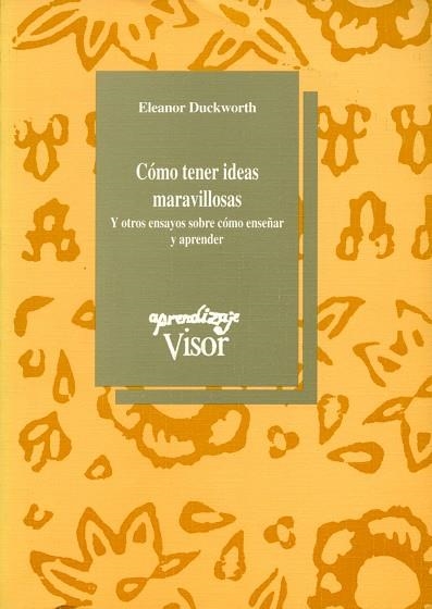 COMO TENER IDEAS MARAVILLOSAS | 9788477740445 | DUCKWORTH, ELEANOR | Llibreria La Gralla | Librería online de Granollers