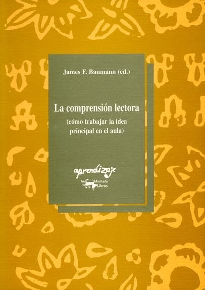 COMPRENSION LECTORA, LA | 9788477740605 | BAUMANN, JAMES F. | Llibreria La Gralla | Librería online de Granollers