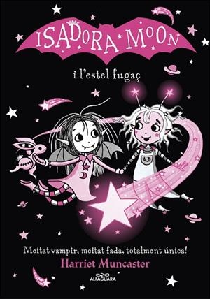 ISADORA MOON I L'ESTEL FUGAÇ | 9788420456874 | MUNCASTER, HARRIET | Llibreria La Gralla | Librería online de Granollers