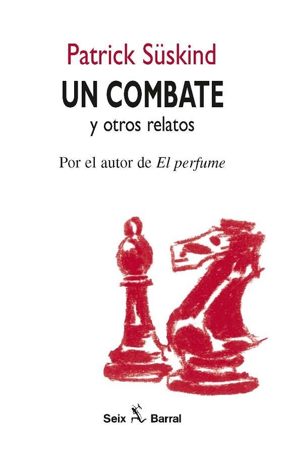 UN COMBATE | 9788432247569 | SUSKIND, PATRICK | Llibreria La Gralla | Llibreria online de Granollers