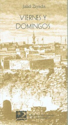 VIERNES Y DOMINGOS | 9788487198304 | ZIYADA,JALID | Llibreria La Gralla | Llibreria online de Granollers