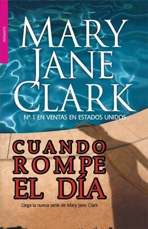 CUANDO ROMPE EL DÍA | 9788498006568 | CLARK, MARY JANE | Llibreria La Gralla | Librería online de Granollers