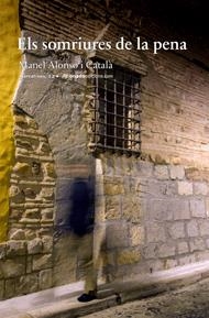 SOMRIURES DE LA PENA, ELS | 9788496623989 | ALONSO I CATALA, MANEL | Llibreria La Gralla | Librería online de Granollers