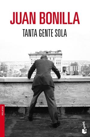 TANTA GENTE SOLA (BOOKET) | 9788432250958 | BONILLA, JUAN | Llibreria La Gralla | Llibreria online de Granollers