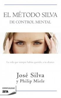 METODO SILVA DE CONTROL MENTAL (ZETA,261) | 9788498724516 | SILVA,JOSÉ / MIELE,PHILIP | Llibreria La Gralla | Librería online de Granollers
