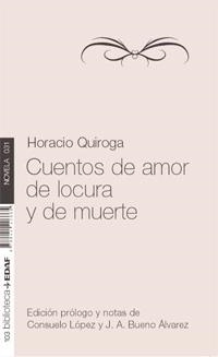 CUENTOS DE AMOR,DE LOCURA Y DE MUERTE | 9788441426665 | QUIROGA. HORACIO | Llibreria La Gralla | Llibreria online de Granollers