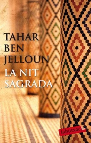 NIT SAGRADA, LA (LABUTXACA) | 9788499302218 | BEN JELLOUN, TAHAR | Llibreria La Gralla | Librería online de Granollers