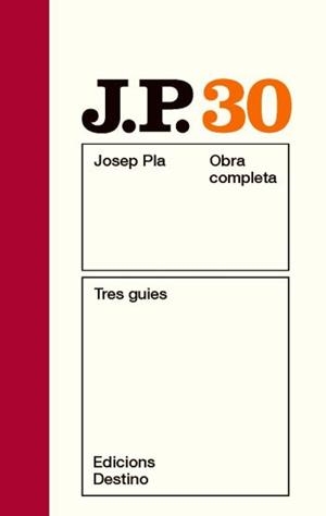 TRES GUIES (JOSEP PLA OBRA COMPLETA, 30) | 9788497101707 | PLA, JOSEP | Llibreria La Gralla | Llibreria online de Granollers