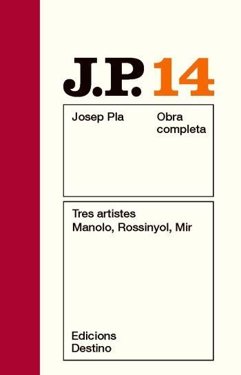 TRES ARTISTES MANOLO ROSSINYOL MIR (JOSEP PLA OBRA COMPLETA, 14) | 9788497101547 | PLA, JOSEP | Llibreria La Gralla | Librería online de Granollers