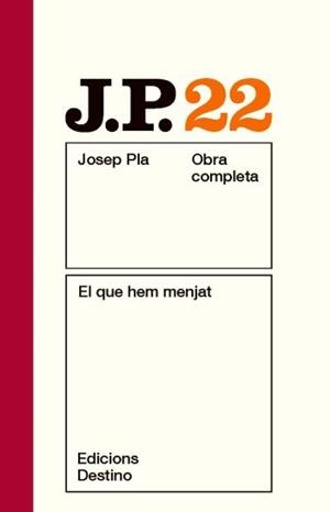 QUE HEM MENJAT, EL (JOSEP PLA OBRA COMPLETA, 22) | 9788497101622 | PLA, JOSEP | Llibreria La Gralla | Llibreria online de Granollers