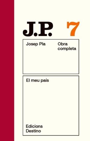 MEU PAÍS, EL (JOSEP PLA OBRA COMPLETA, 7) | 9788497101479 | PLA, JOSEP | Llibreria La Gralla | Llibreria online de Granollers
