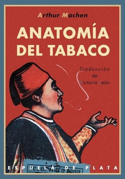 ANATOMÍA DEL TABACO | 9788496956971 | MACHEN, ARTHUR | Llibreria La Gralla | Librería online de Granollers