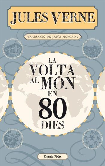 VOLTA AL MÓN EN 80 DIES , LA (LA VIA LACTIA) | 9788499322728 | VERNE, JULES | Llibreria La Gralla | Librería online de Granollers