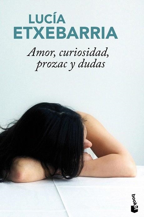 AMOR, CURIOSIDAD, PROZAC Y DUDAS (BOOKET TAPA DURA) | 9788427036604 | ETXEBARRIA, LUCIA | Llibreria La Gralla | Librería online de Granollers