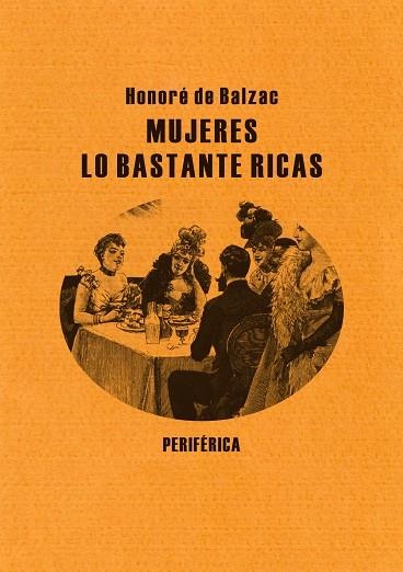 MUJERES LO BASTANTE RICAS (BIBLIOTECA PORTÁTIL, 37) | 9788492865154 | BALZAC, HONORÉ DE | Llibreria La Gralla | Librería online de Granollers