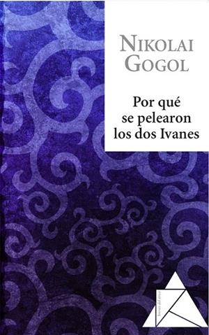 POR QUÉ SE PELEARON LOS DOS IVANES (BREVES DEL ATICO, 3) | 9788493780968 | GOGOL, NIKOLAJ VASILEVIC | Llibreria La Gralla | Librería online de Granollers