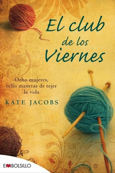 CLUB DE LOS VIERNES, EL (MAEVA BOLSILLO 49/1) | 9788415140085 | JACOBS, KATE | Llibreria La Gralla | Librería online de Granollers