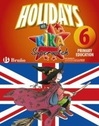 HOLIDAYS WITH KIKA SUPERWITCH 6TH PRIMARY | 9788421668115 | IGEA MADROÑERO, MARTA | Llibreria La Gralla | Librería online de Granollers