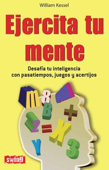 EJERCITA TU MENTE | 9788496746466 | KESSEL, WILLIAM | Llibreria La Gralla | Llibreria online de Granollers