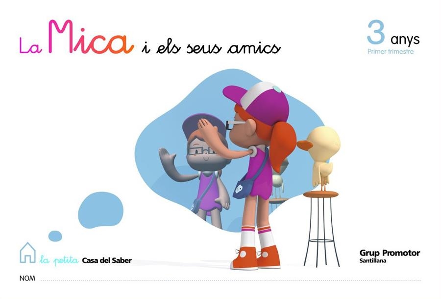 MICA I ELS SEUS AMICS, LA P3 1ER TRIMESTRE | 9788479185756 | VARIOS AUTORES | Llibreria La Gralla | Llibreria online de Granollers